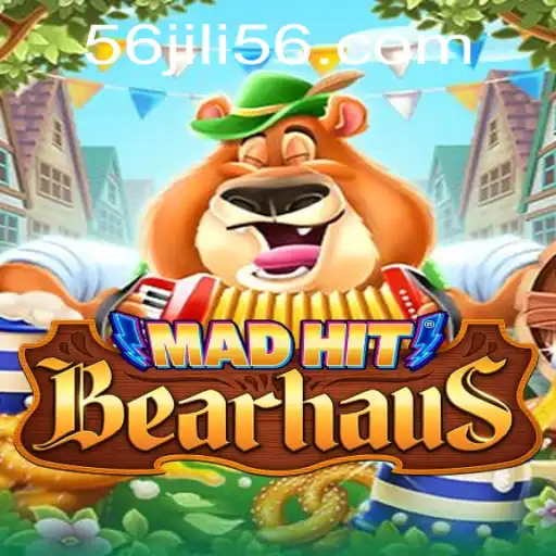 Discover the Thrills of MadHitBearhaus with JILI56