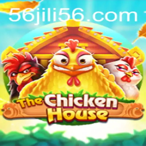 Exploring TheChickenHouse: A Thrilling Adventure in the World of JILI56