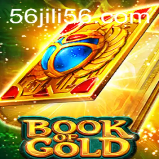 Exploring the Enigmatic World of 'Book of Gold': A Comprehensive Guide with JILI56