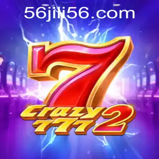 Exploring the Fascinating World of Crazy7772: A Journey into JILI56