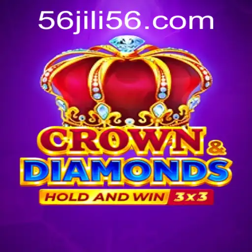 CrownDiamonds: A Deep Dive into JILI56's Exciting Game