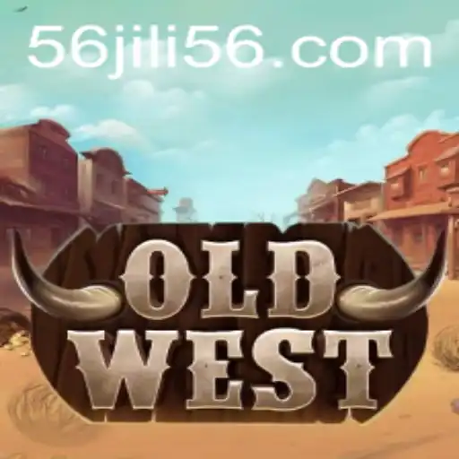A Deep Dive into the World of OldWest and the Exciting Realm of JILI56